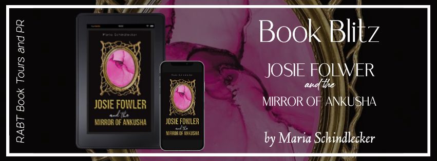 Josie Folwer and the Mirror of Ankusha