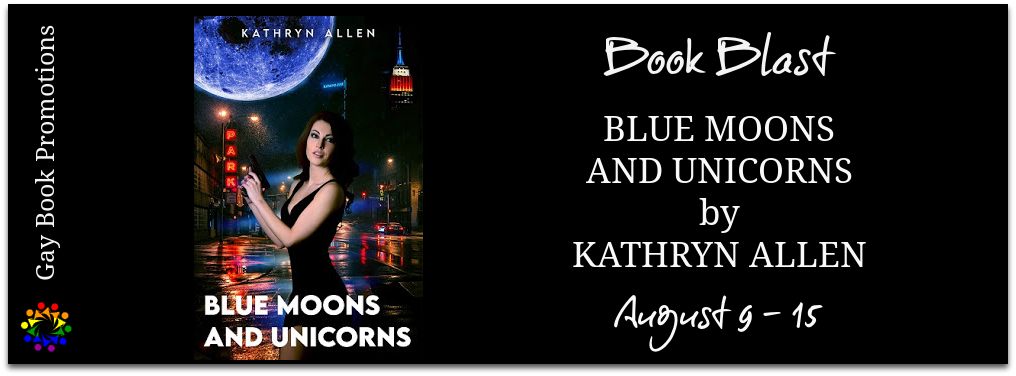 Blue Moons and Unicorns by Kathryn Allen