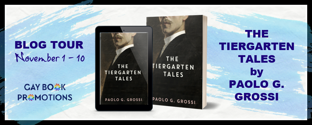 The Tiergarten Tales by Paolo G. Grossi