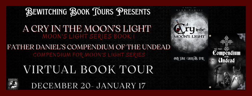 A Cry in the Moon’s Light and Father Daniel’s Compendium of the Undead