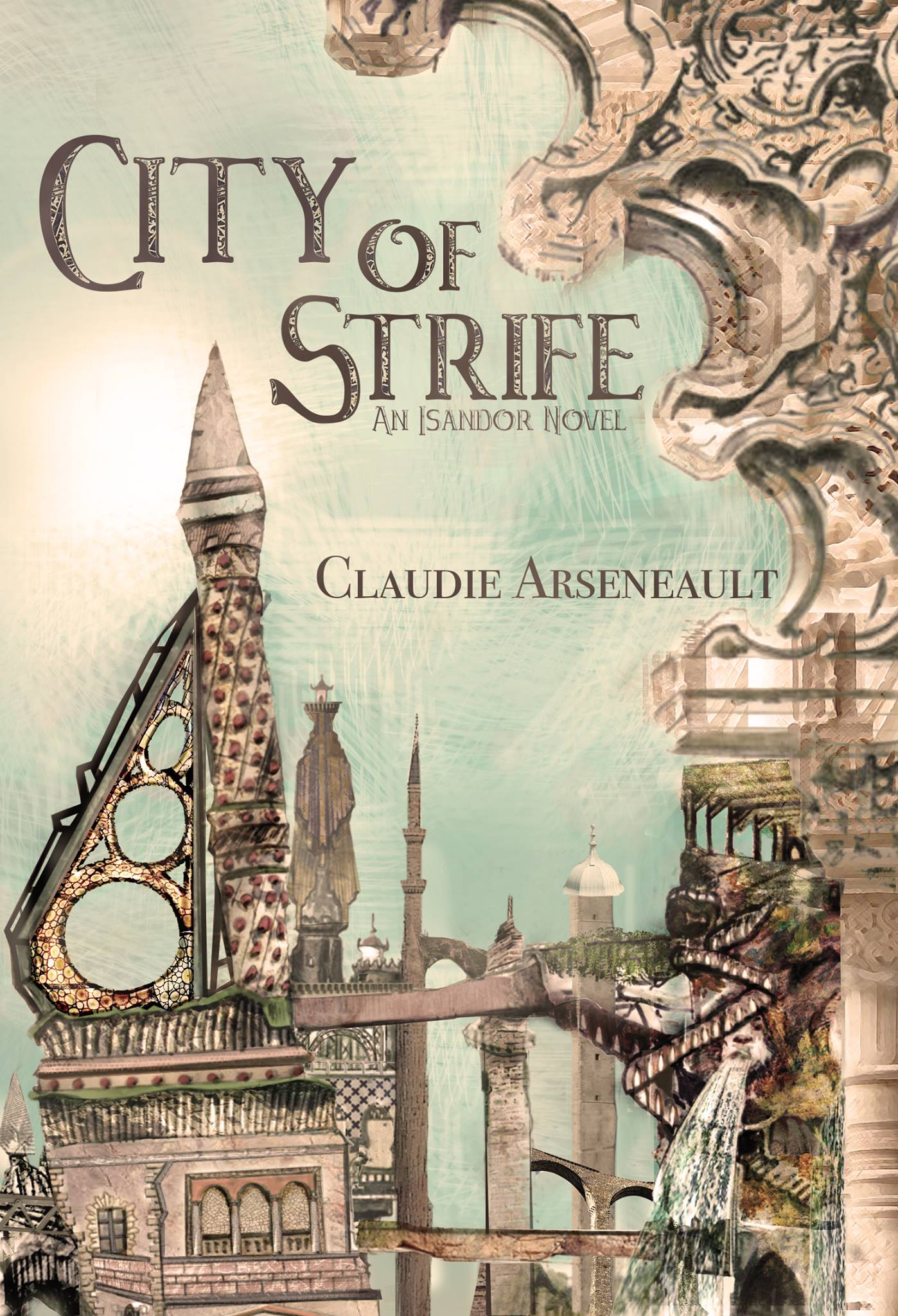 City of Strife by Claudie Arseneault Cover Photo