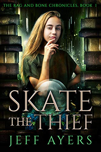 Skate the Thief by Jeff Ayers Cover Photo