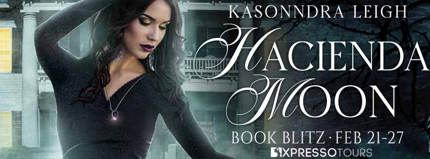 Hacienda Moon Expanded Edition by KaSonndra Leigh