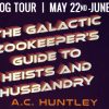 THE GALACTIC ZOOKEEPER'S GUIDE TO HEISTS AND HUSBANDRY